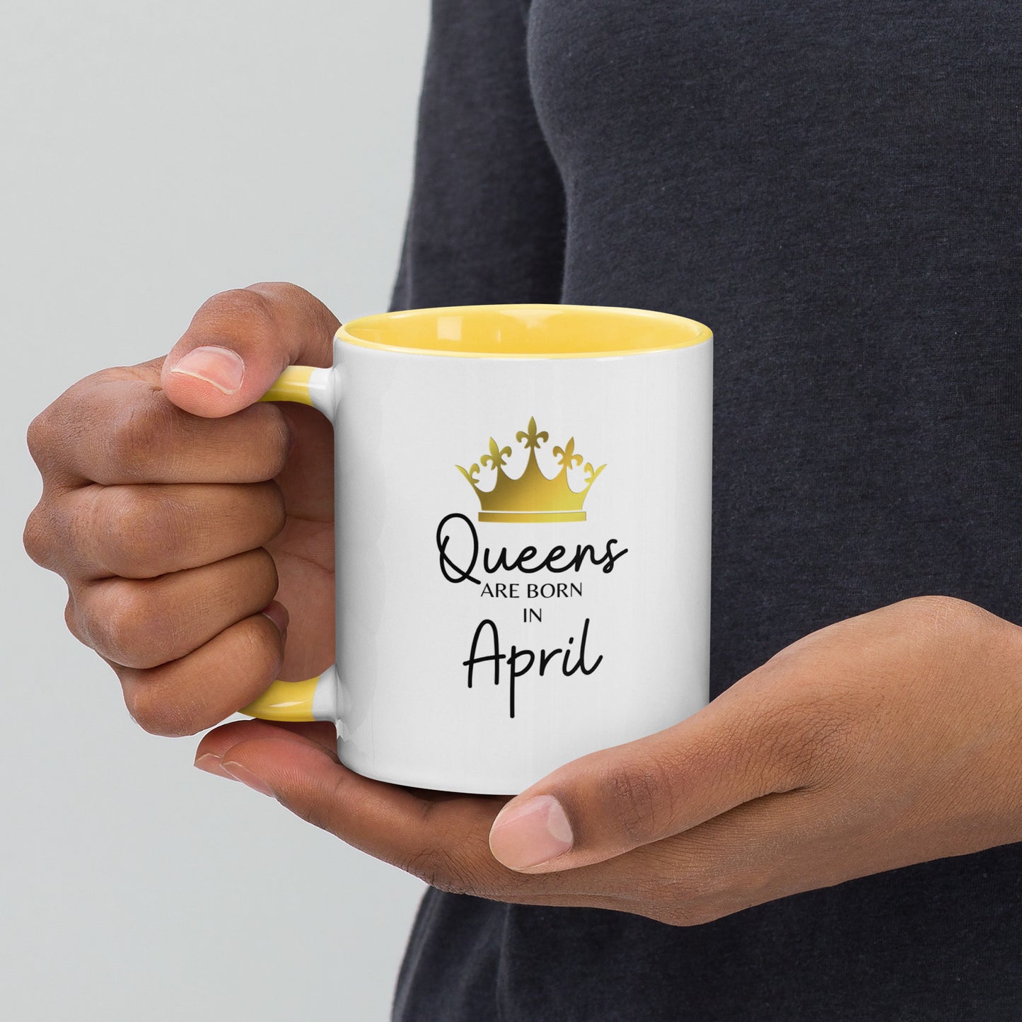 Queens Are Born In April Mug with Color Inside Birthday Gift