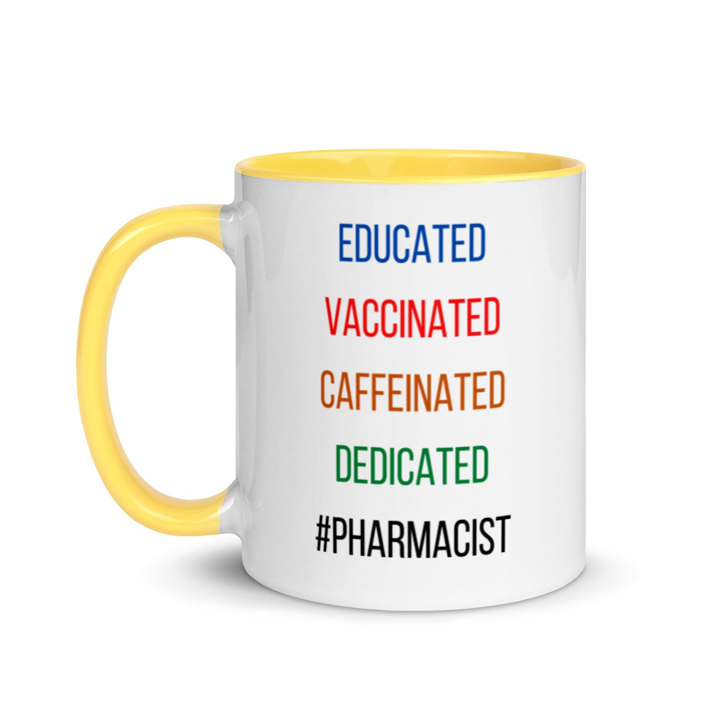 Pharmacist Mug Two Tone Educated Vaccinated Caffeinated Dedicated