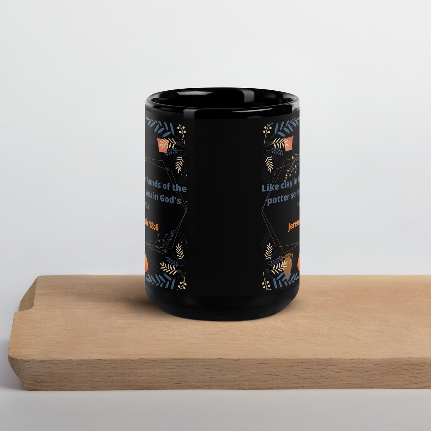 Jeremiah 18:6 Black Glossy Mug