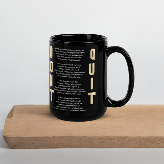 Don't Quit Black Glossy Mug