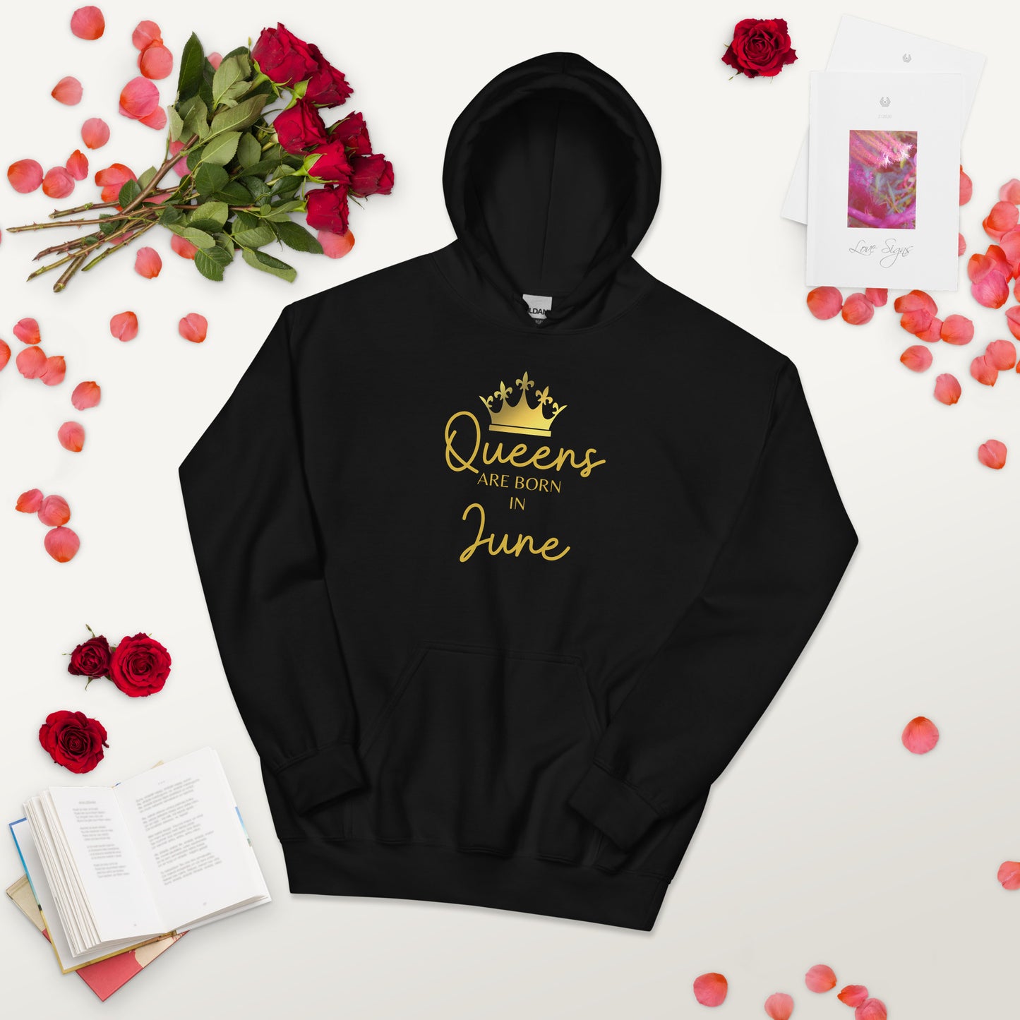 Queens Are Born In June Hoodie Birthday Gift