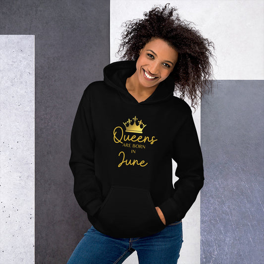 Queens Are Born In June Hoodie Birthday Gift