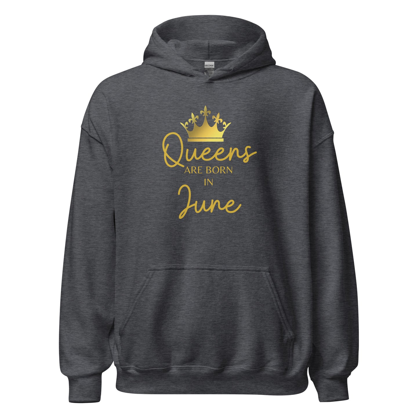 Queens Are Born In June Hoodie Birthday Gift