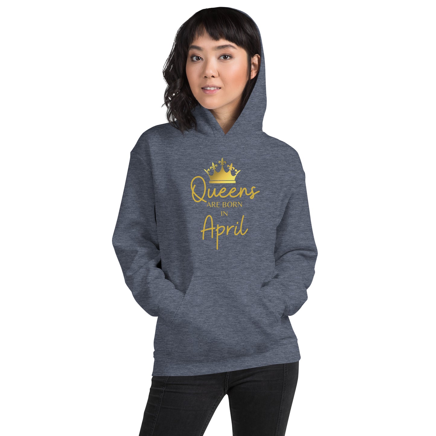 Queens Are Born In April Hoodie Birthday Gift