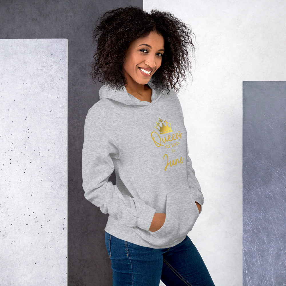 Queens Are Born In June Hoodie Birthday Gift