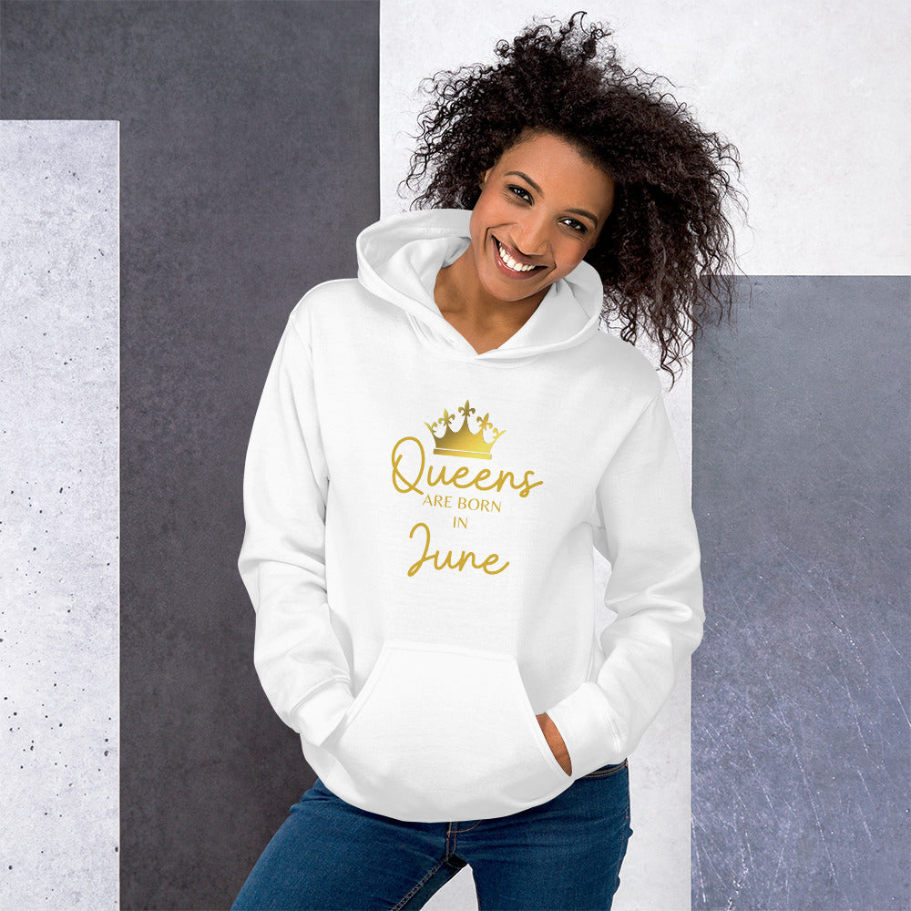 Queens Are Born In June Hoodie Birthday Gift