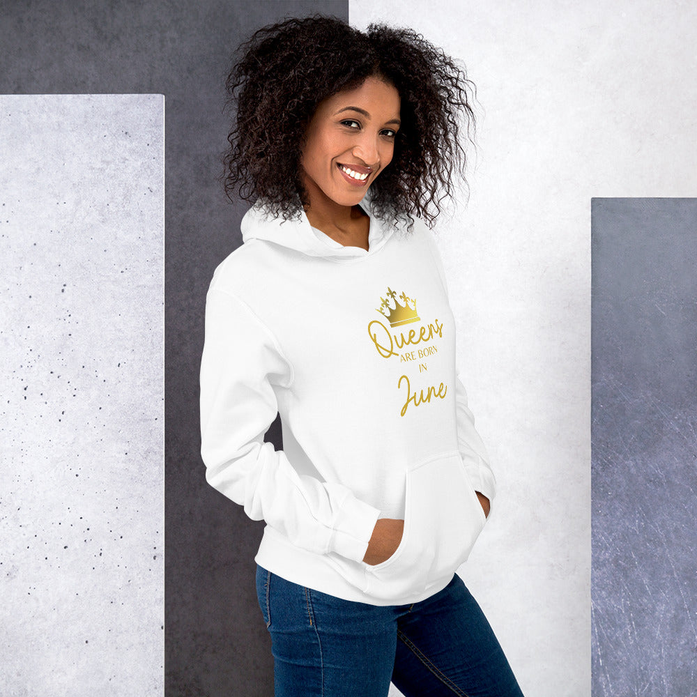 Queens Are Born In June Hoodie Birthday Gift