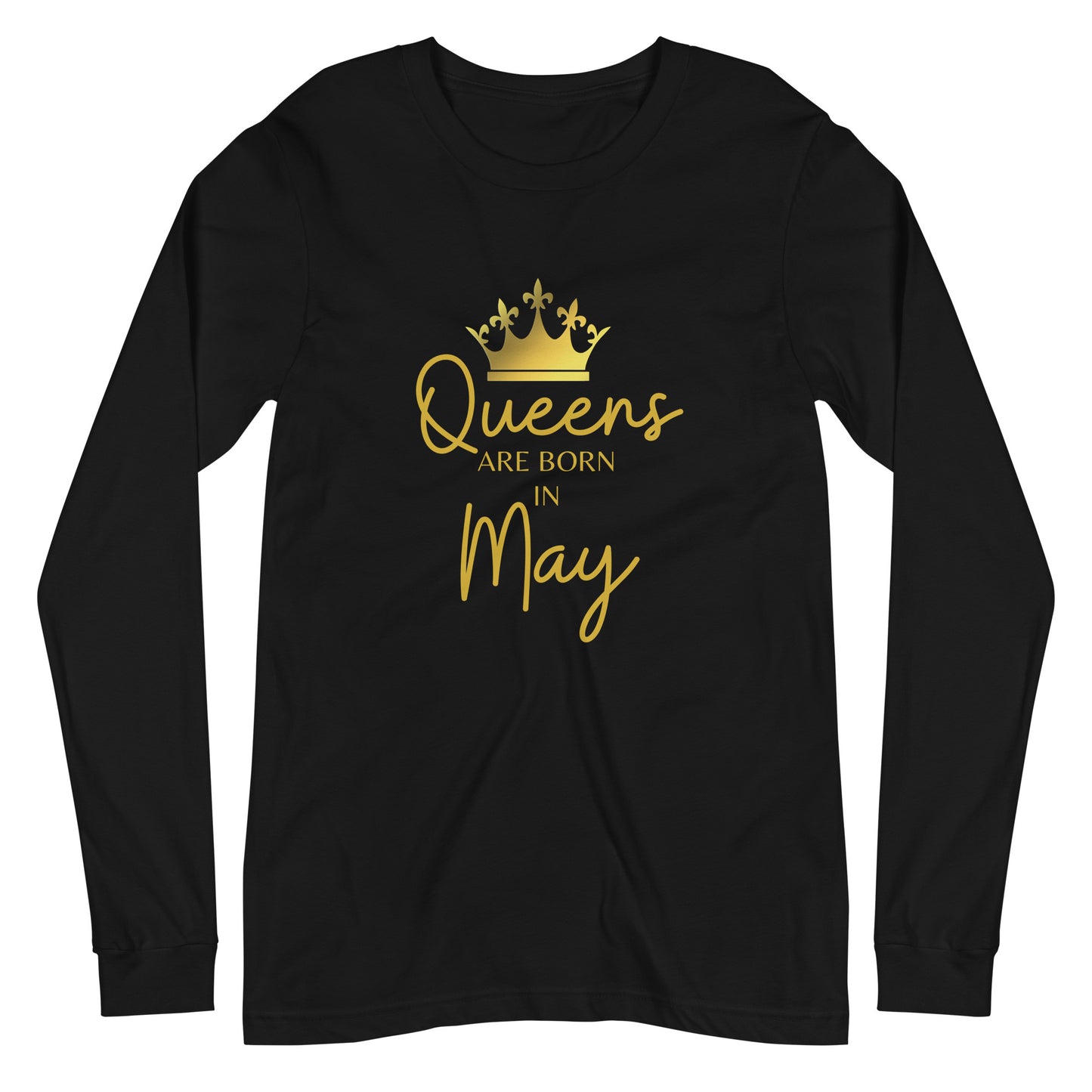 Queens Are Born In May Long Sleeve Tee Birthday Gift