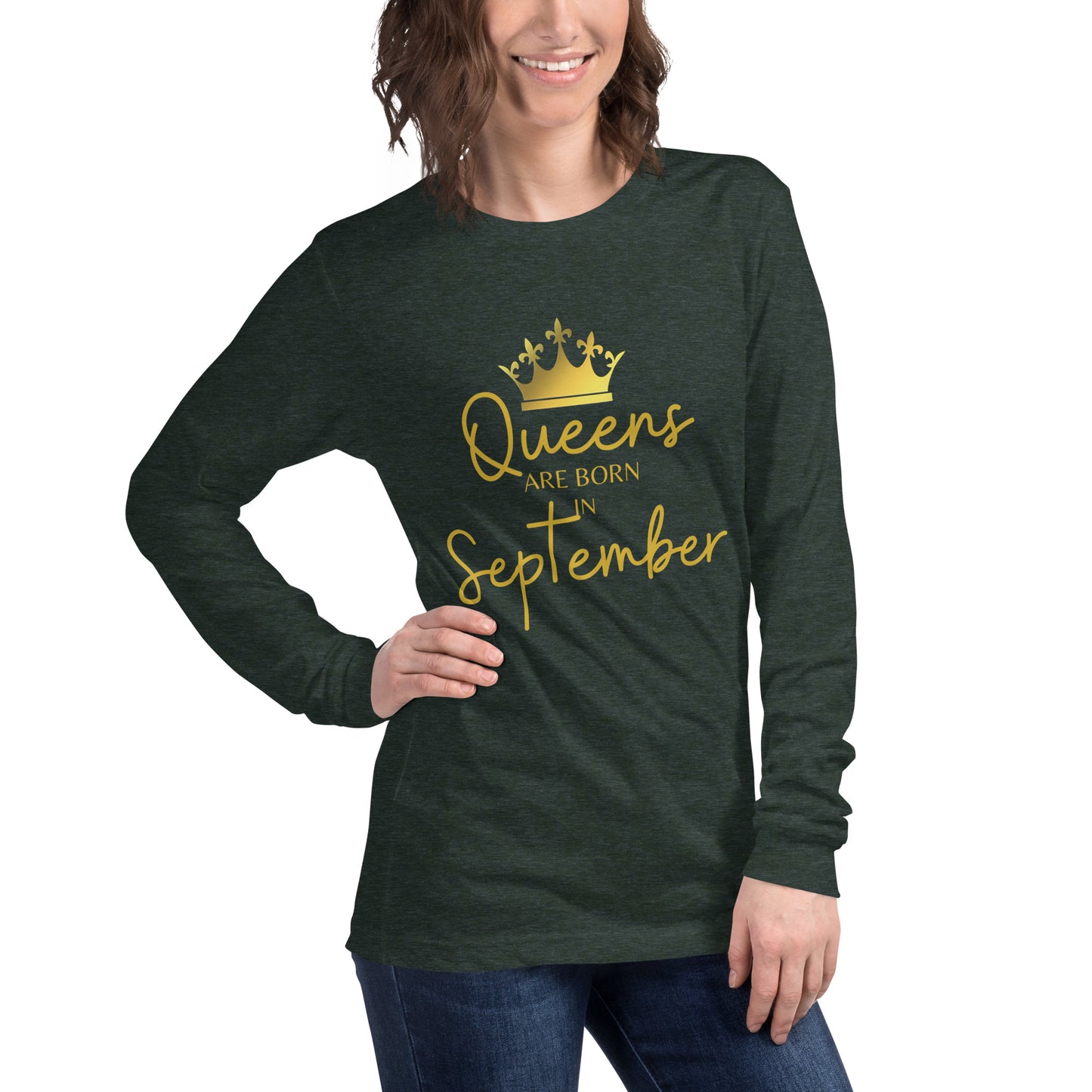 Queens Are Born In September Long Sleeve Tee Birthday Gift