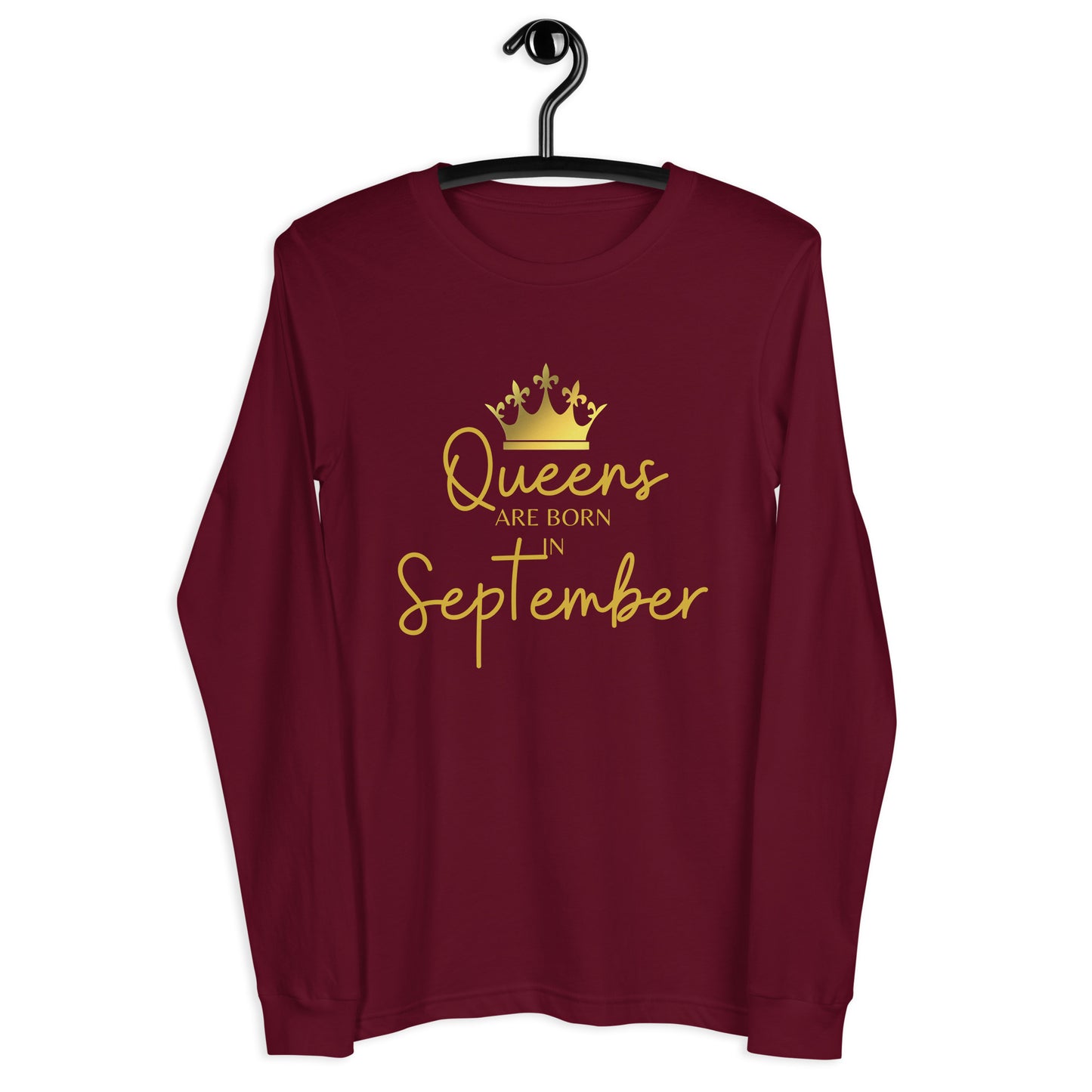 Queens Are Born In September Long Sleeve Tee Birthday Gift