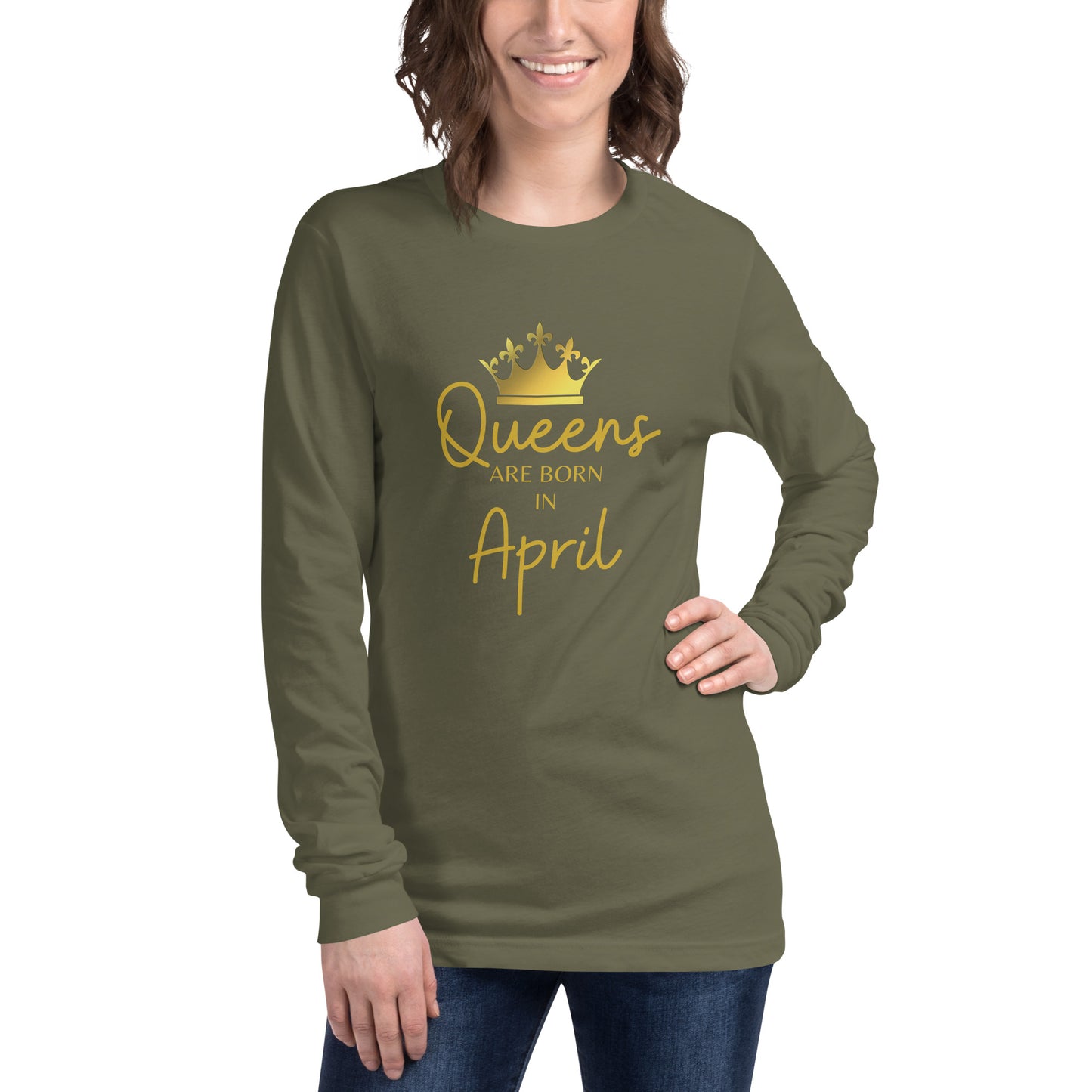 Queens Are Born In April Long Sleeve Tee Birthday Gift