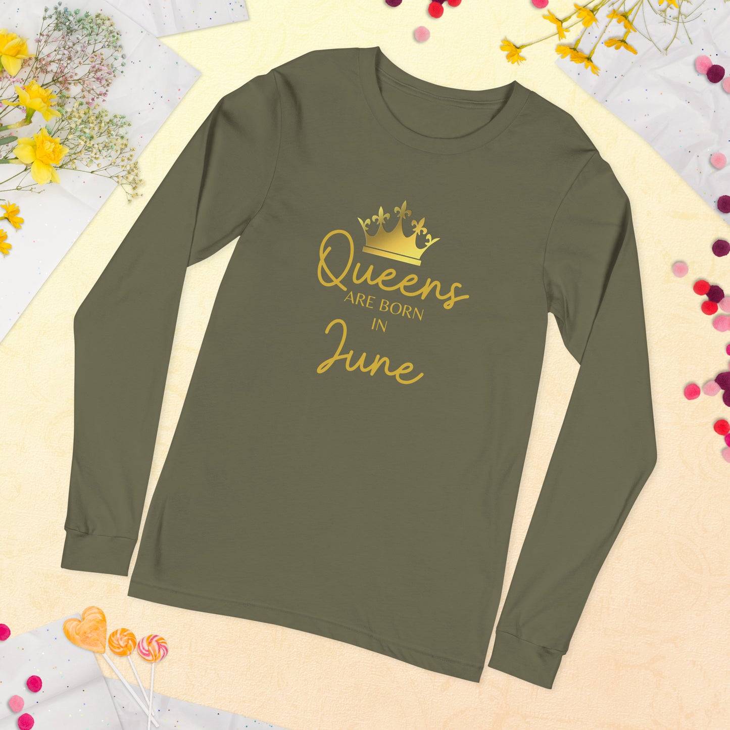 Queens Are Born In June Long Sleeve Tee Birthday Gift