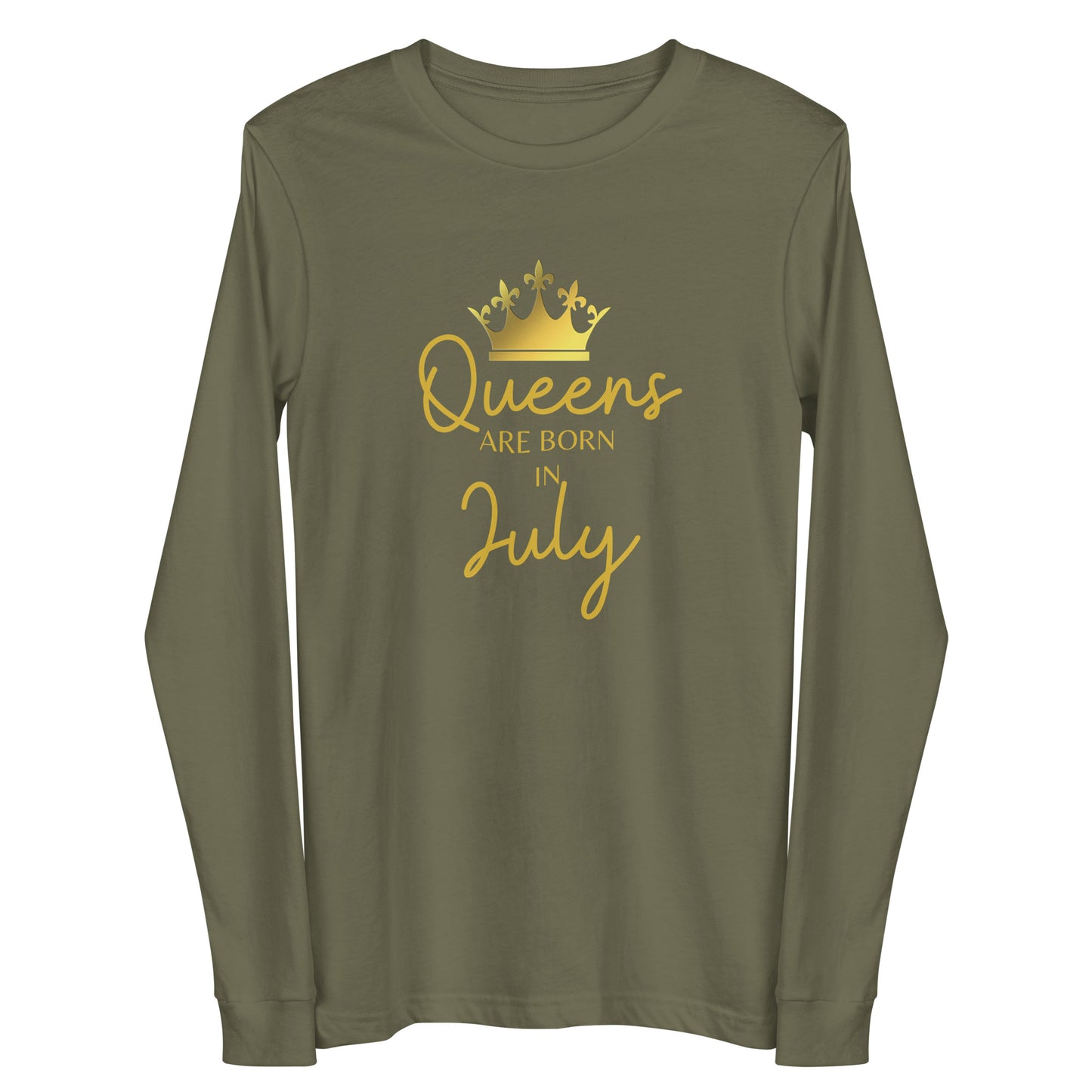 Queens Are Born In July Long Sleeve Tee Birthday Gift