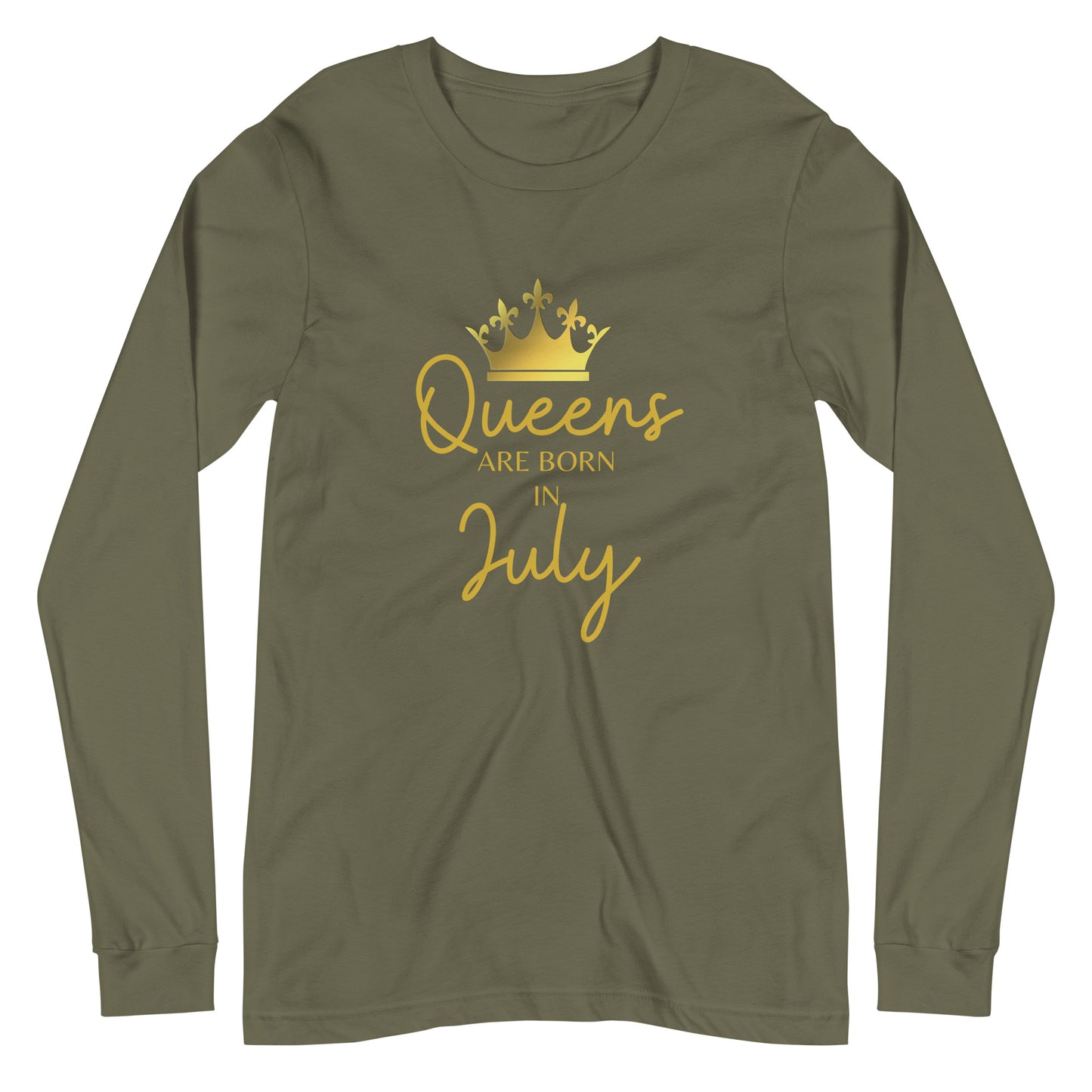 Queens Are Born In July Long Sleeve Tee Birthday Gift