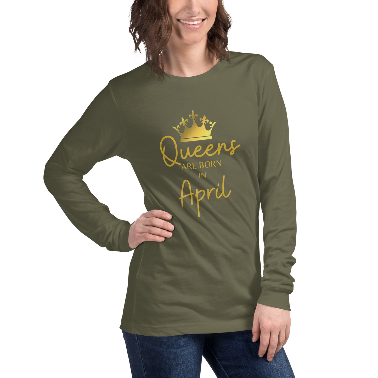 Queens Are Born In April Long Sleeve Tee Birthday Gift