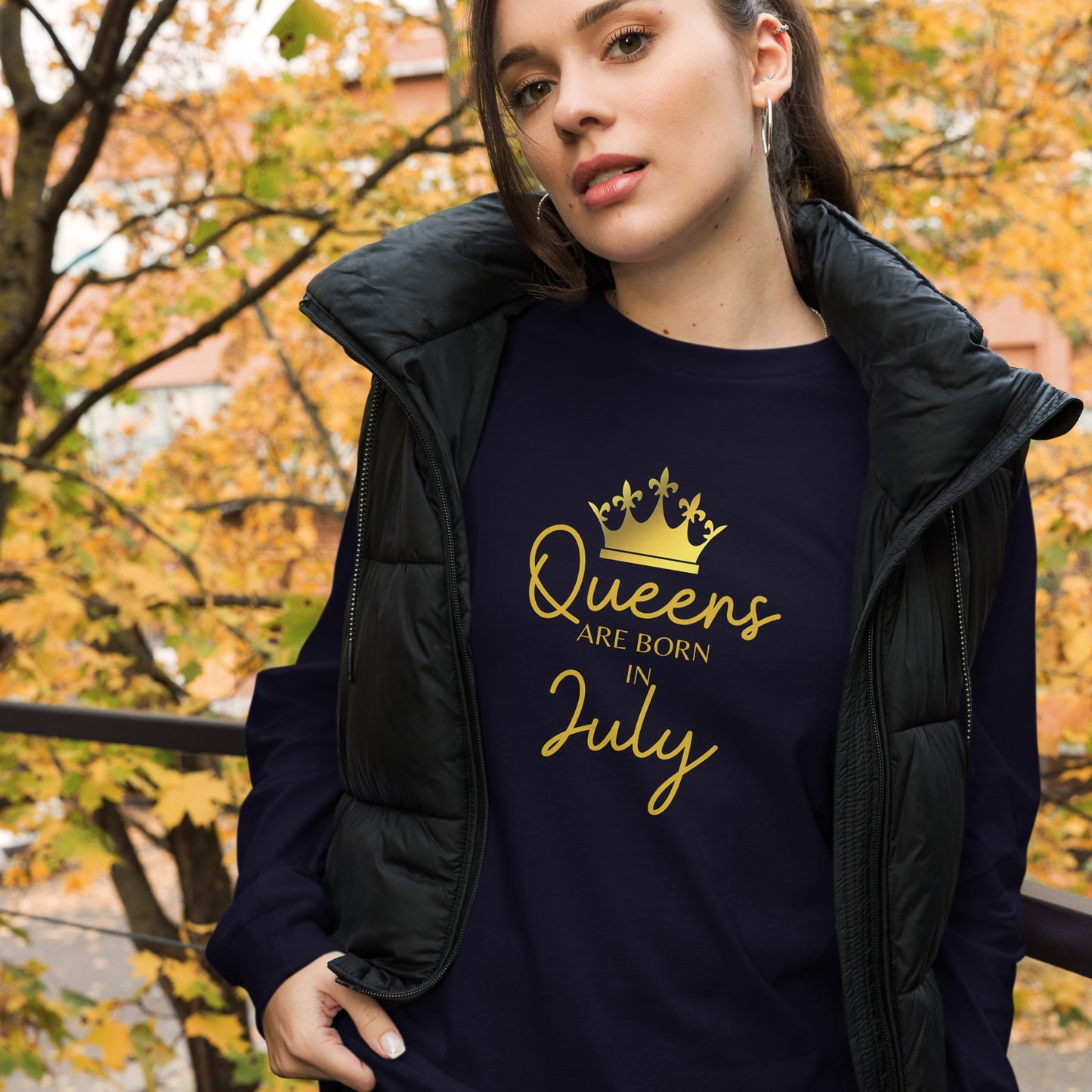 Queens Are Born In July Long Sleeve Tee Birthday Gift