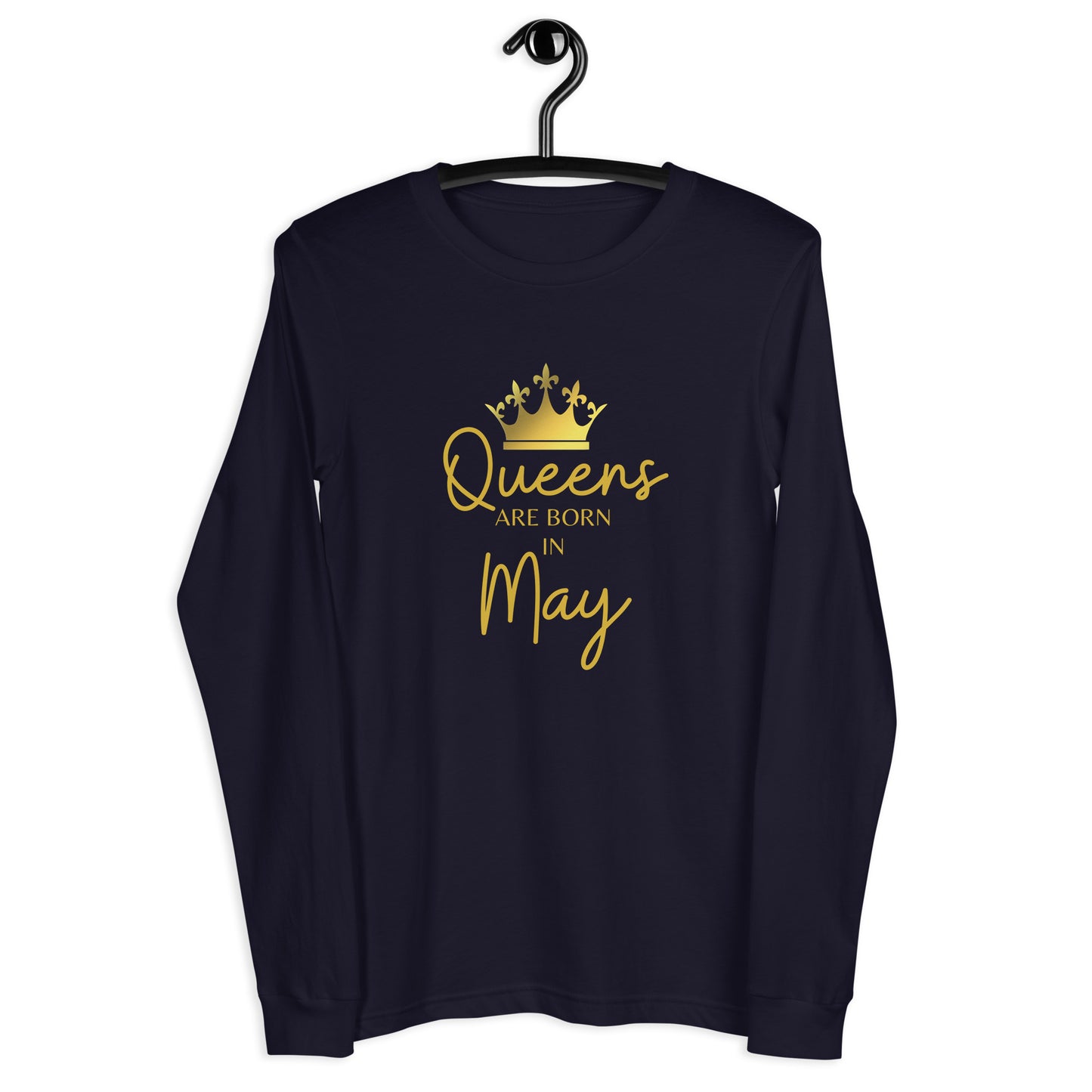 Queens Are Born In May Long Sleeve Tee Birthday Gift