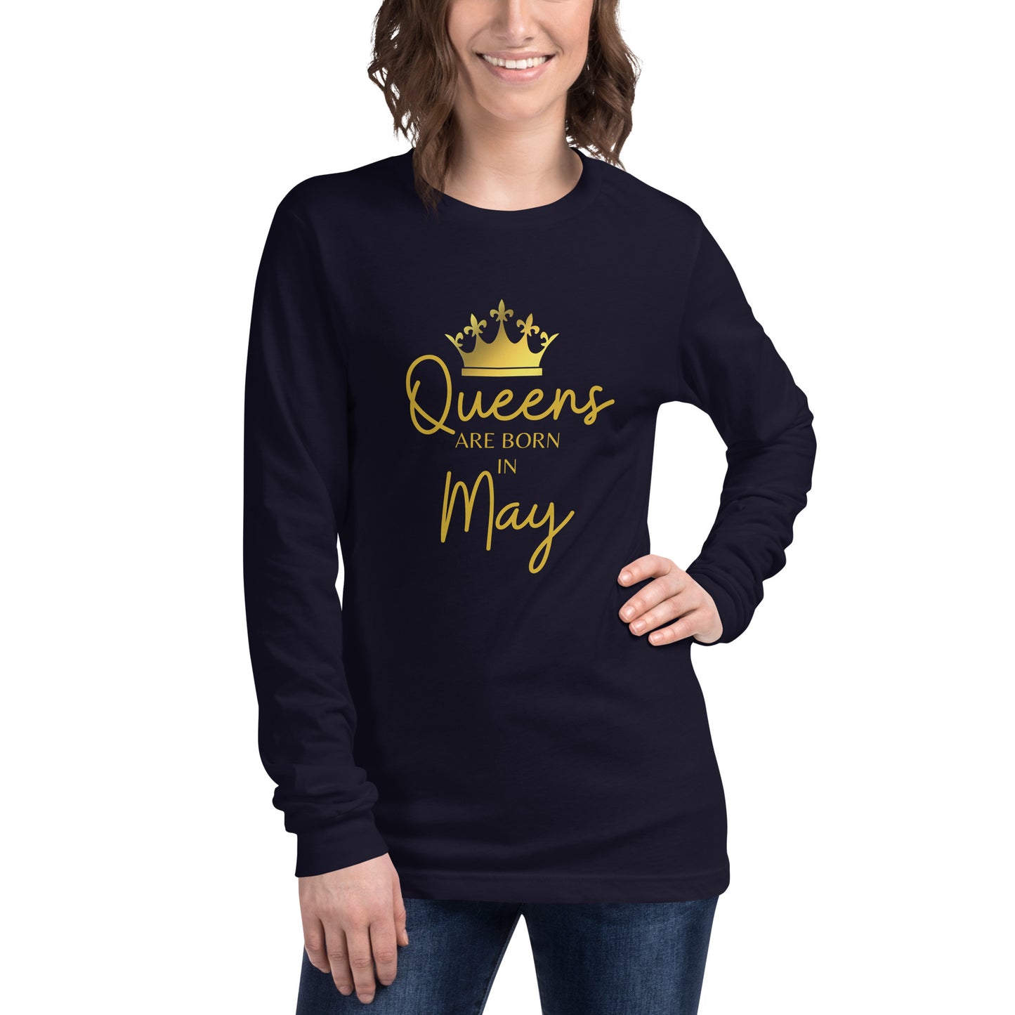 Queens Are Born In May Long Sleeve Tee Birthday Gift