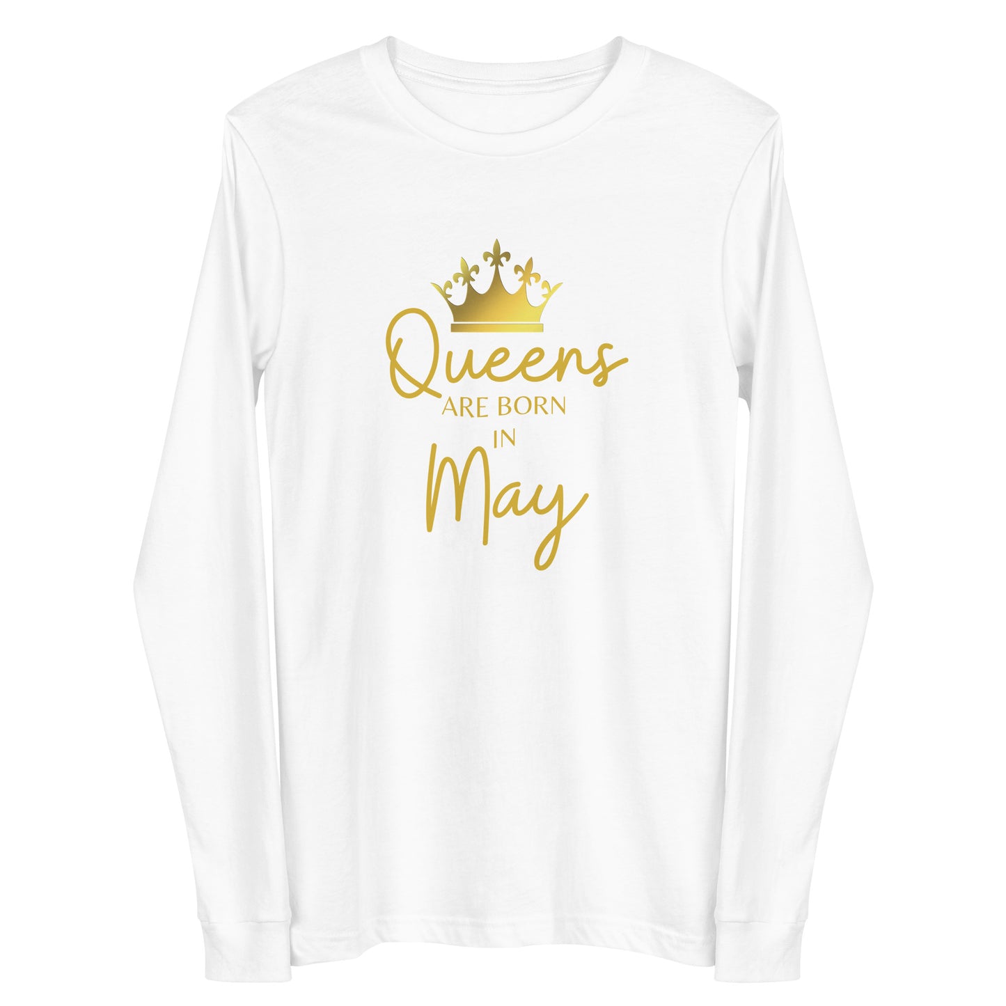 Queens Are Born In May Long Sleeve Tee Birthday Gift