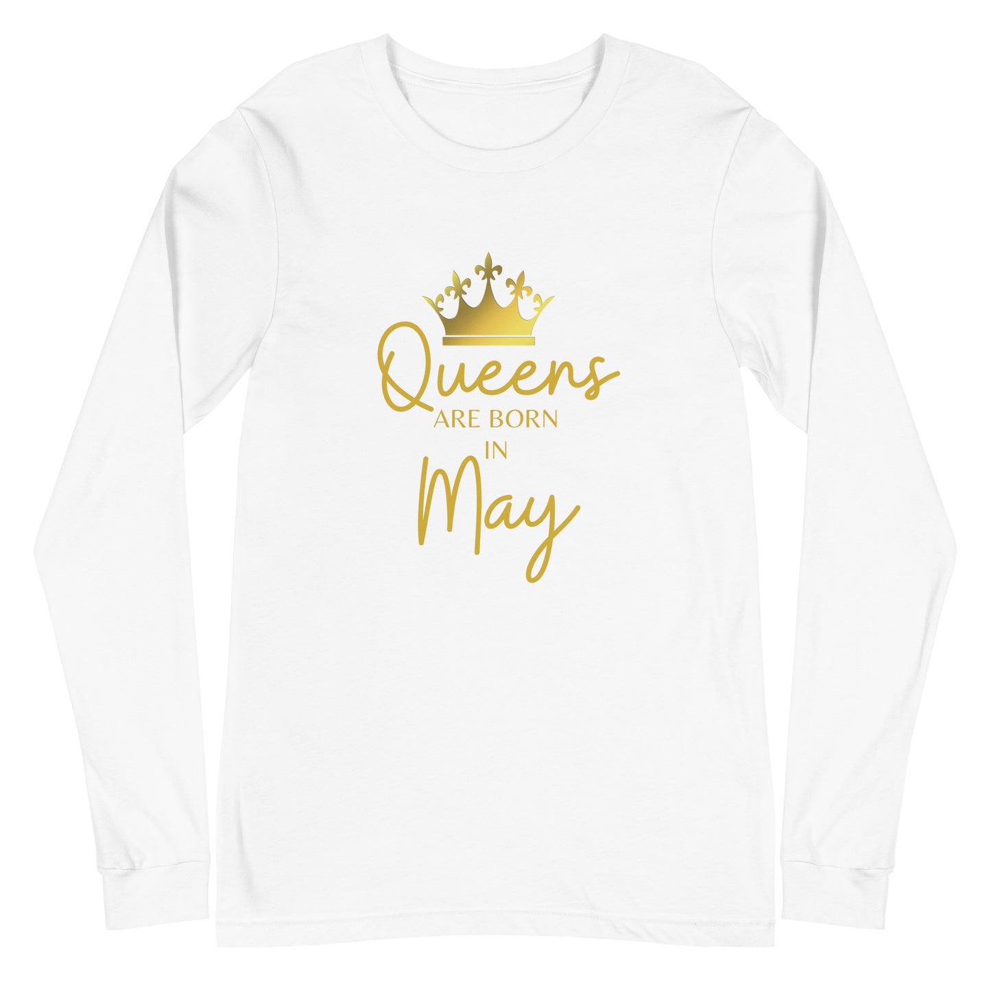 Queens Are Born In May Long Sleeve Tee Birthday Gift