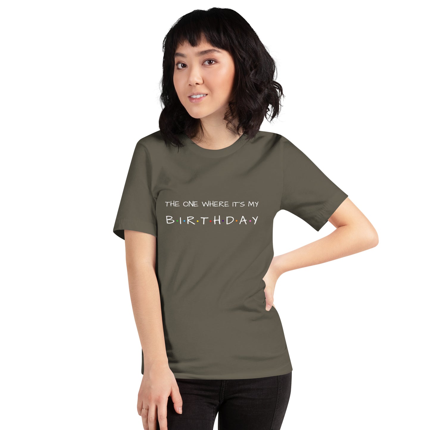 The One Where It's My Birthday Unisex T-Shirt