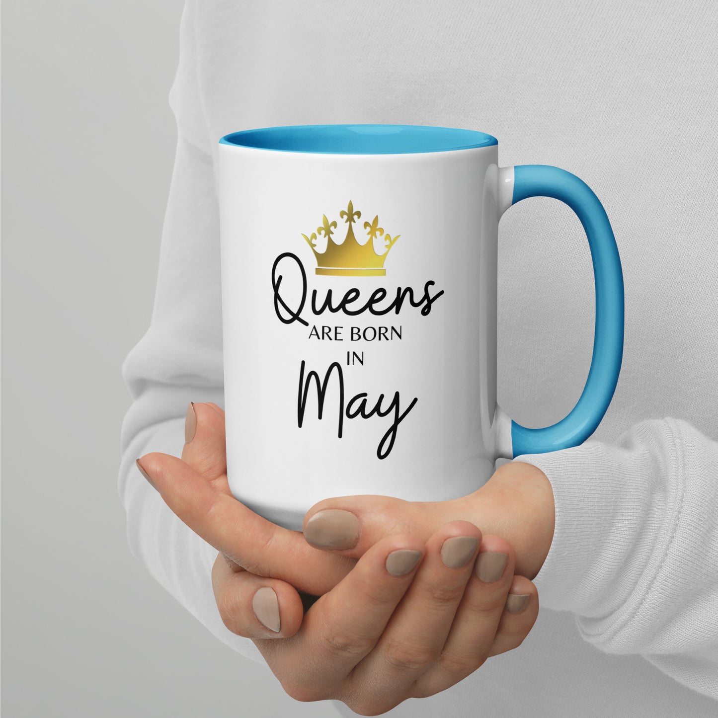 Queens Are Born In May Mug with Color Inside Birthday Gift