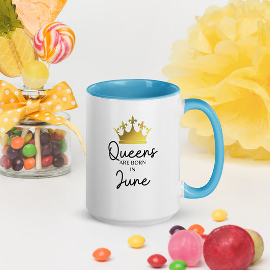 Queens Are Born In June Mug with Color Inside Birthday Gift