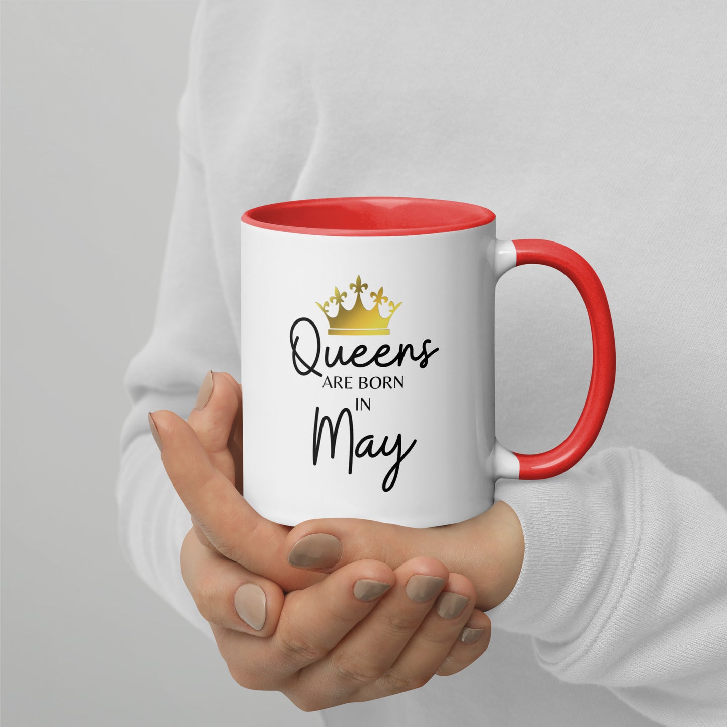 Queens Are Born In May Mug with Color Inside Birthday Gift