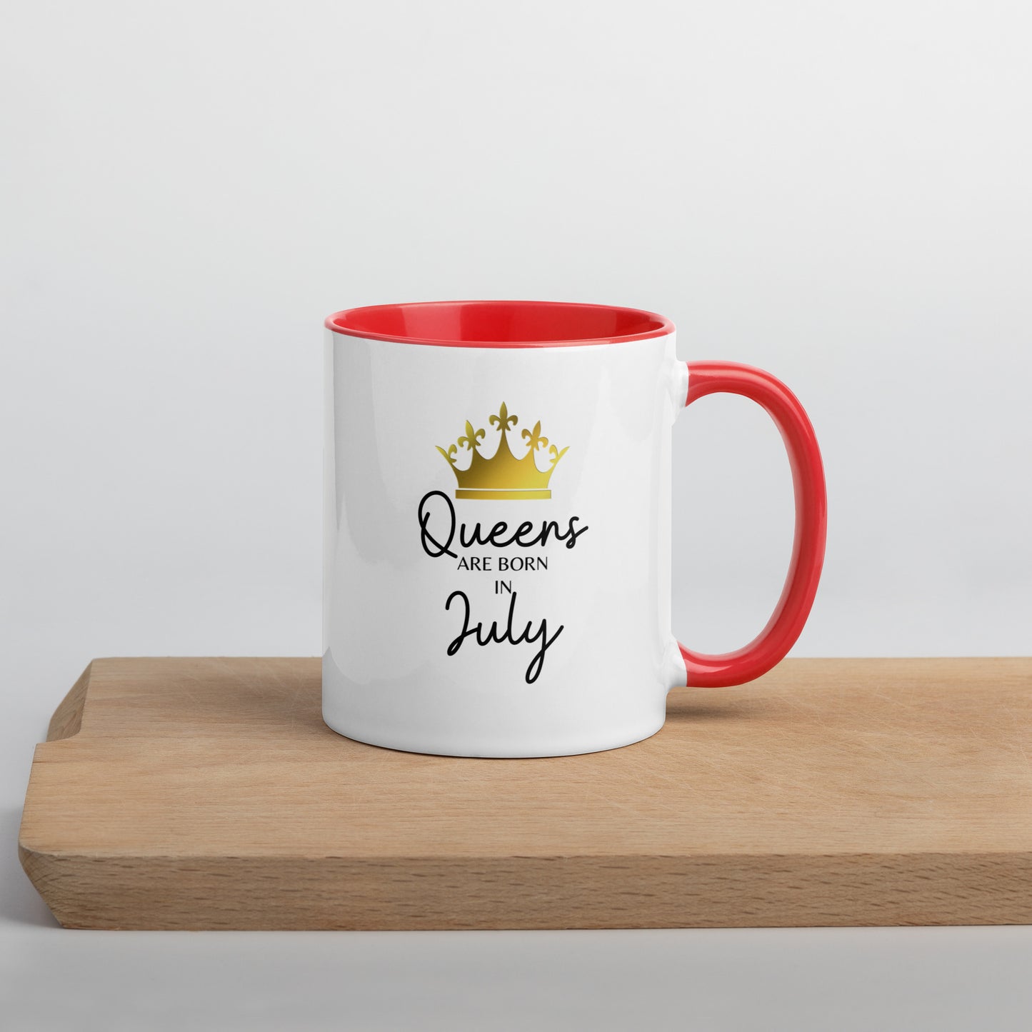 Queens Are Born In July Mug with Color Inside Birthday Gift