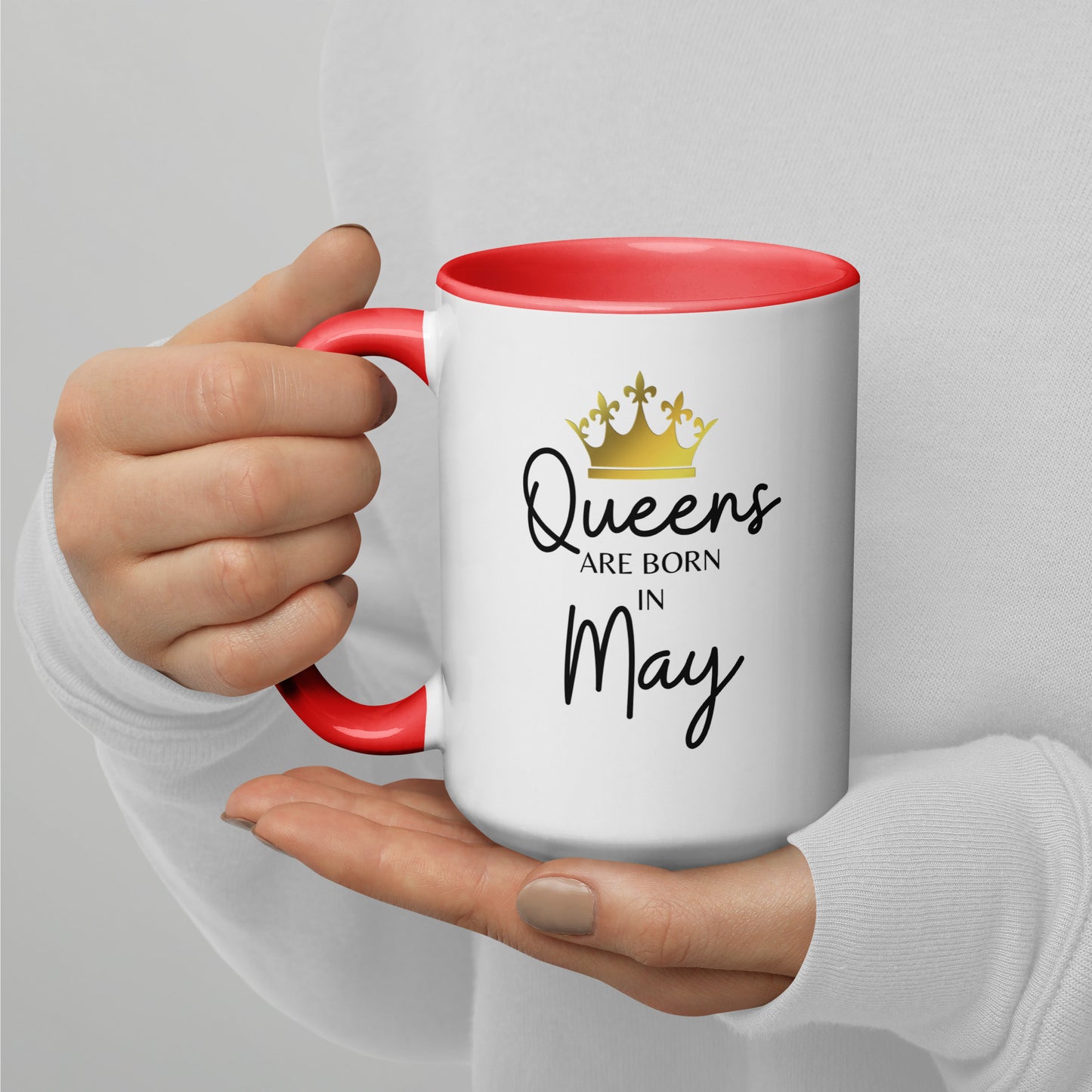 Queens Are Born In May Mug with Color Inside Birthday Gift