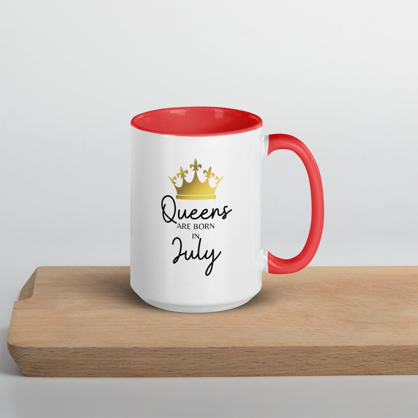 Queens Are Born In July Mug with Color Inside Birthday Gift