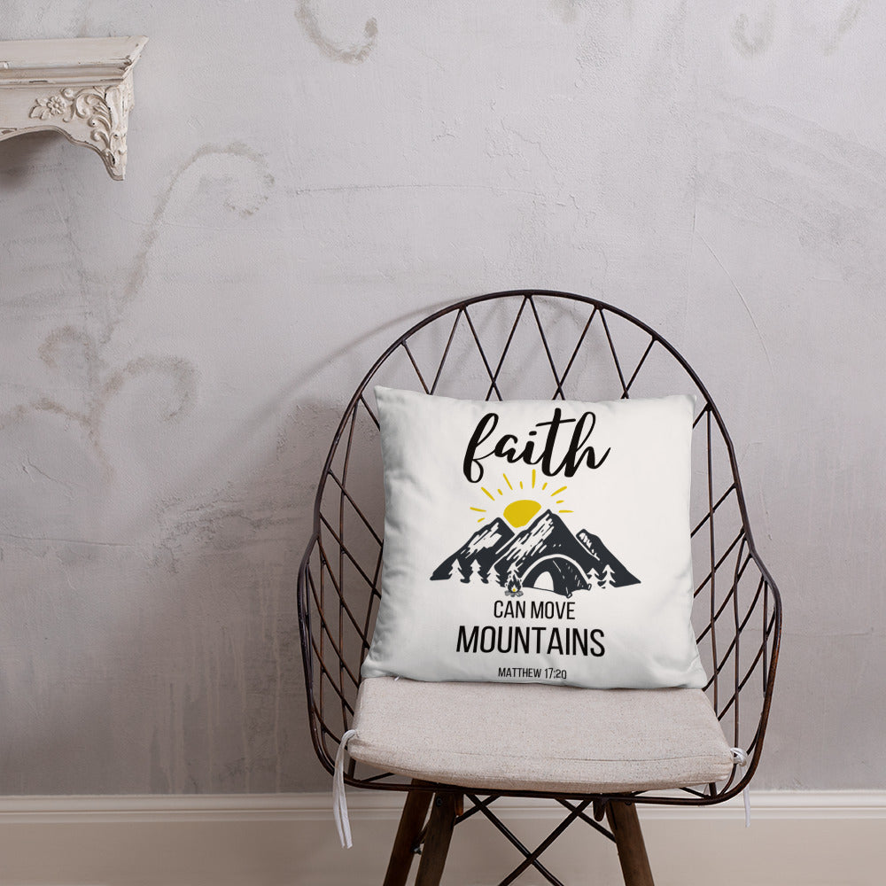 Faith Can Move Mountains Pillow