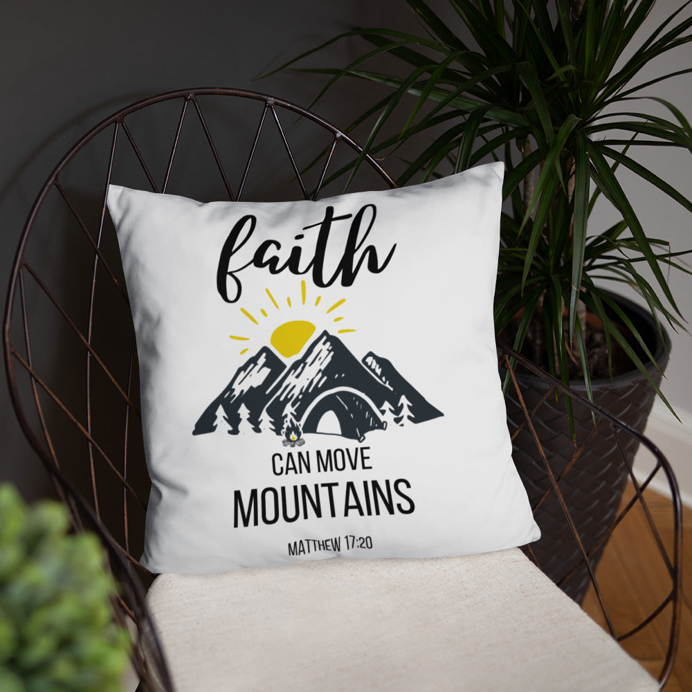 Faith Can Move Mountains Pillow