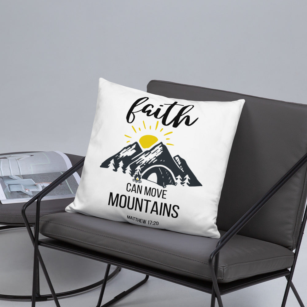 Faith Can Move Mountains Pillow