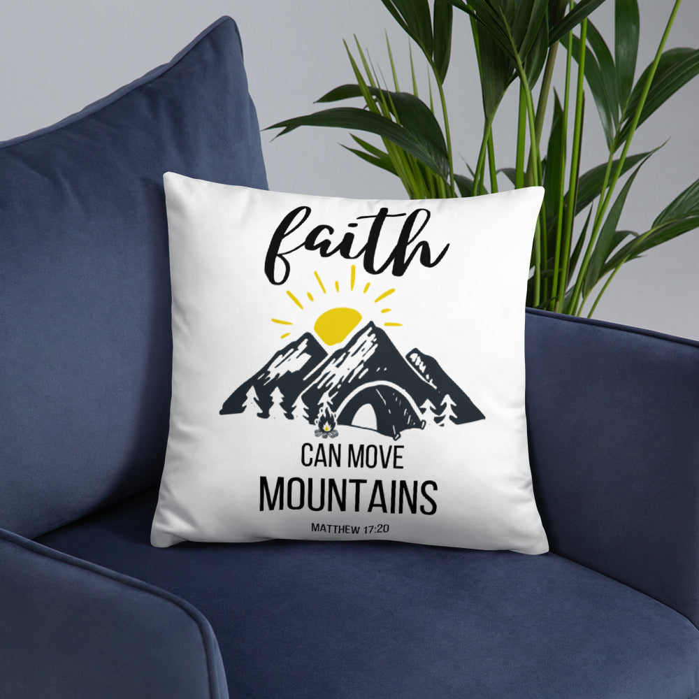 Faith Can Move Mountains Pillow