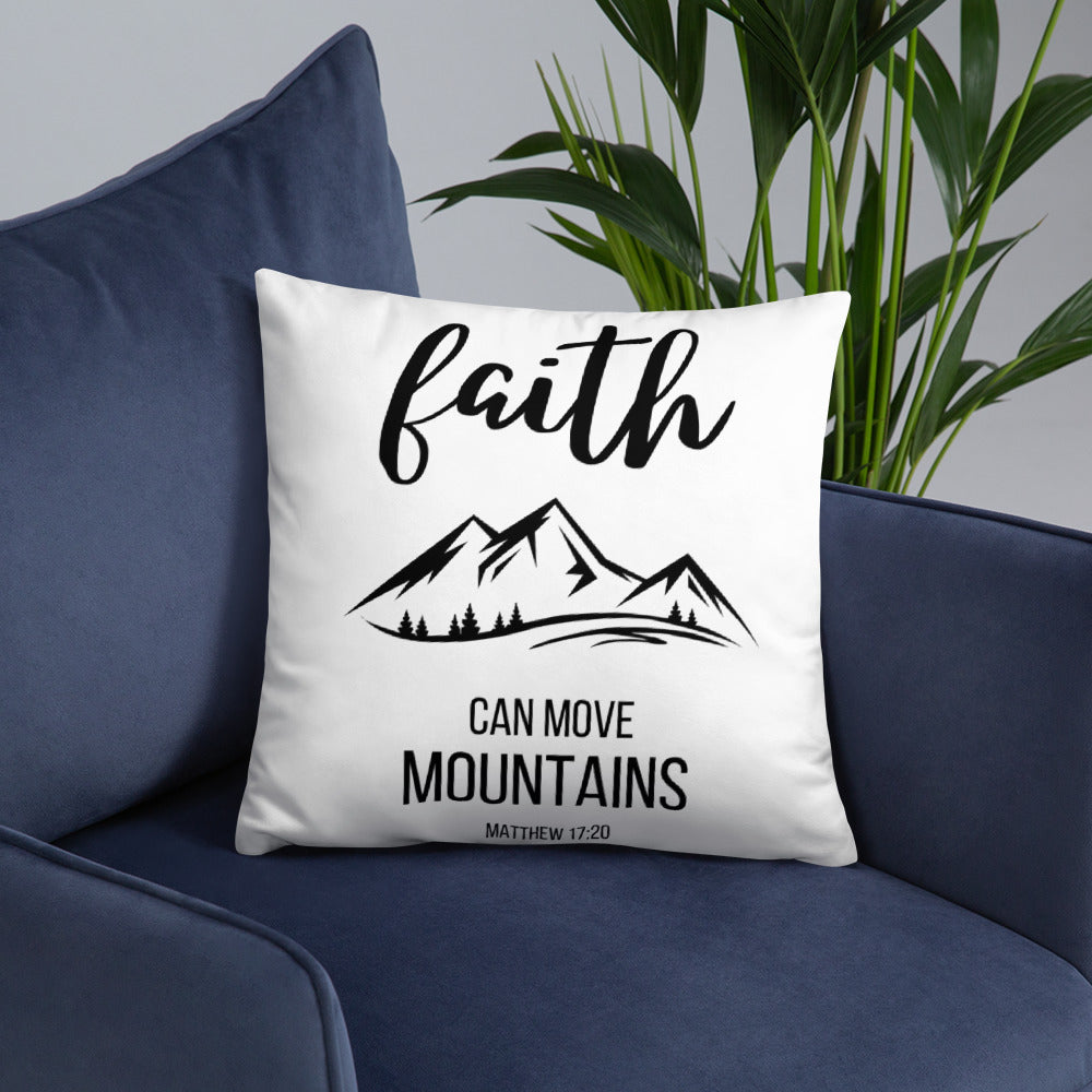 Faith Can Move Mountains Pillow