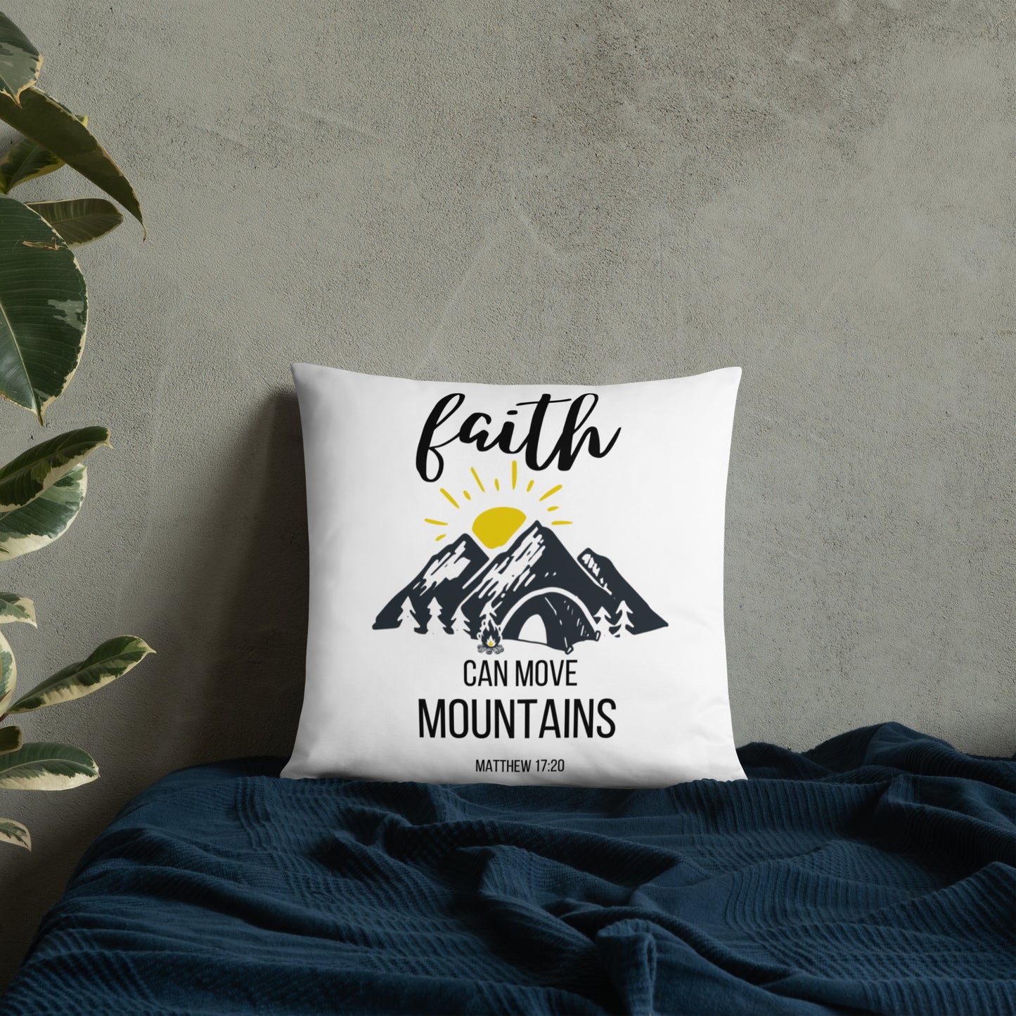 Faith Can Move Mountains Pillow