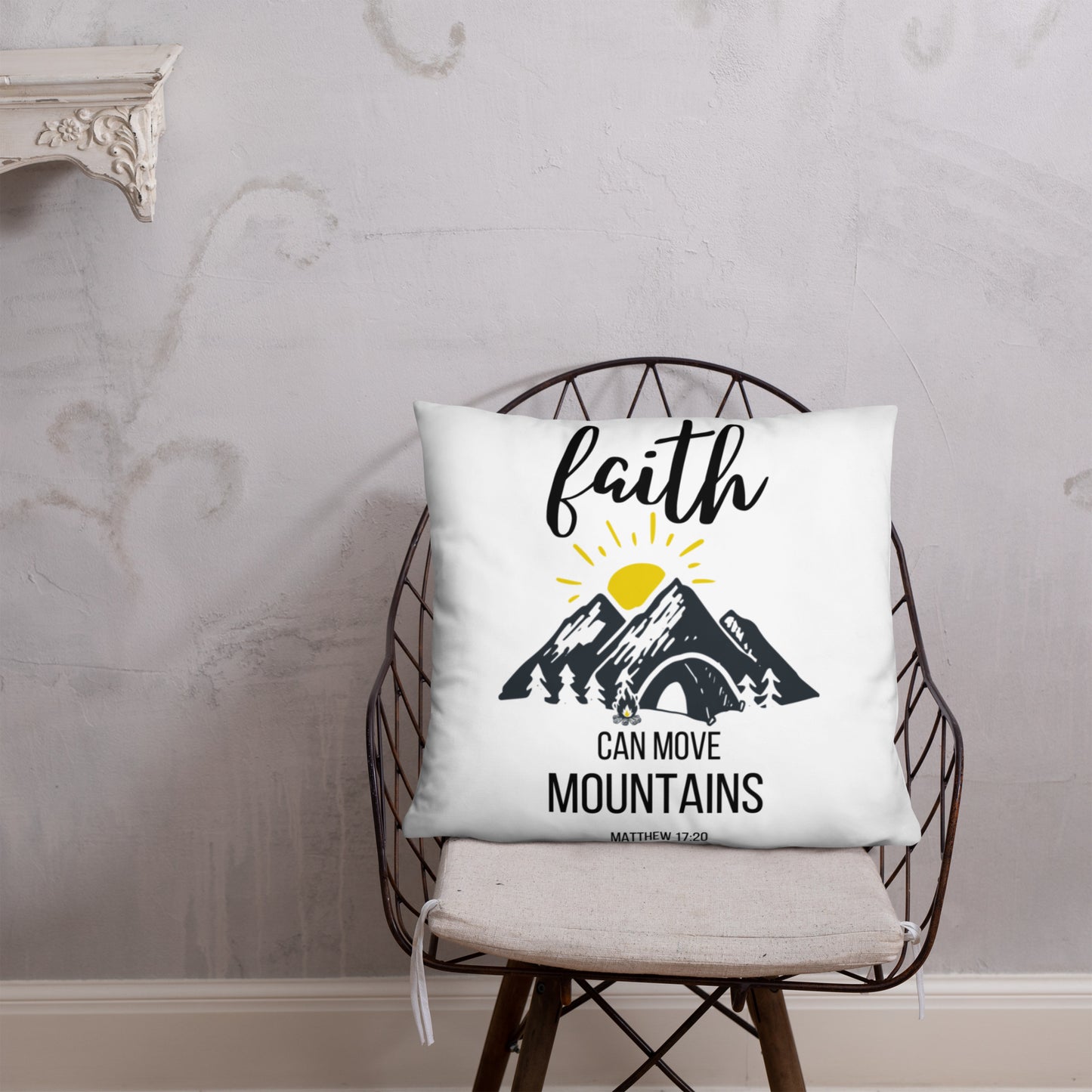 Faith Can Move Mountains Pillow