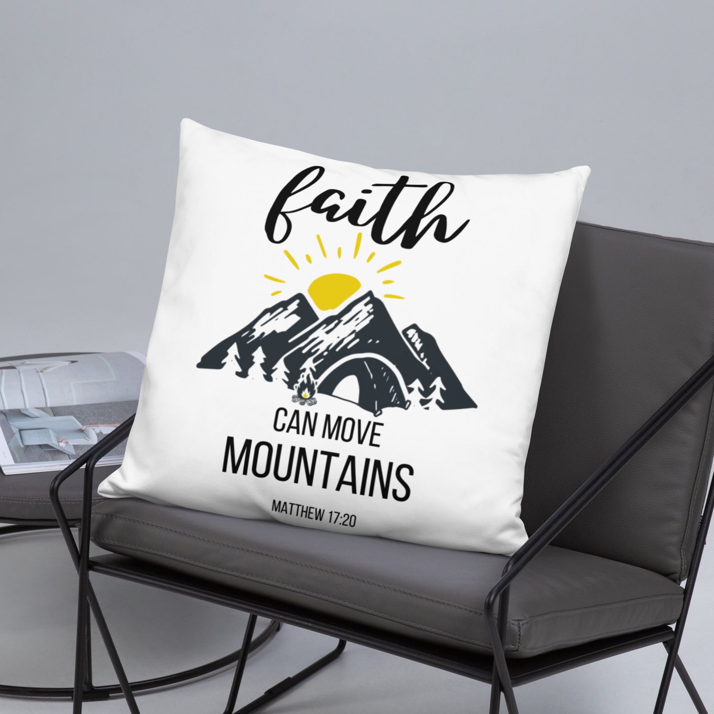 Faith Can Move Mountains Pillow