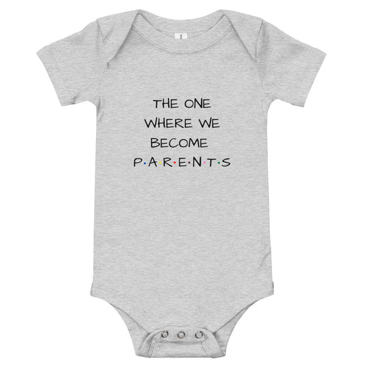 The One Where We Become Parents, Baby Short Sleeve One Piece