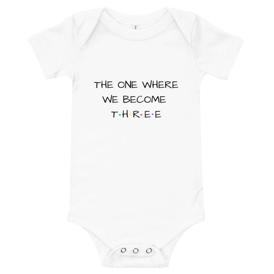 The One Where We Become Three Baby Short Sleeve One Piece