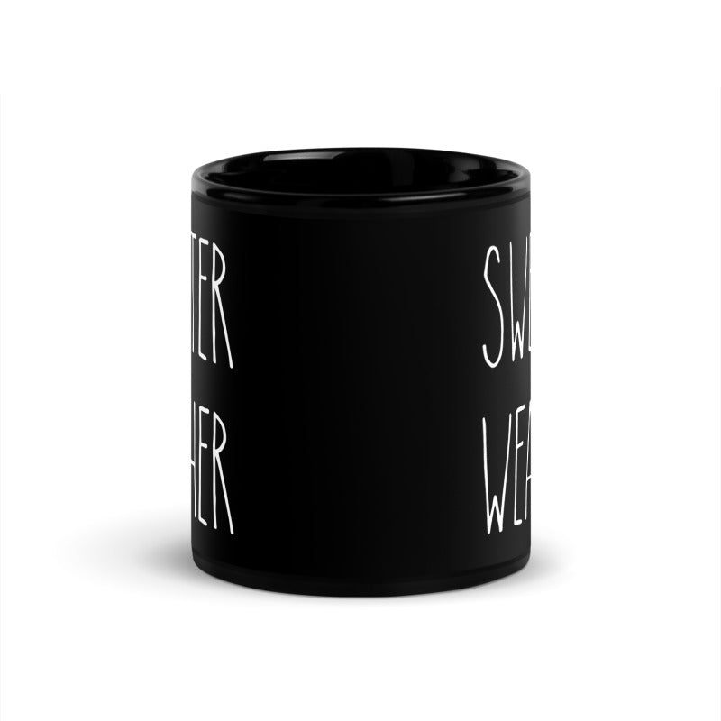 Sweather Weather Black Glossy Mug