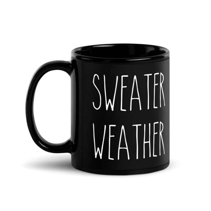 Sweather Weather Black Glossy Mug