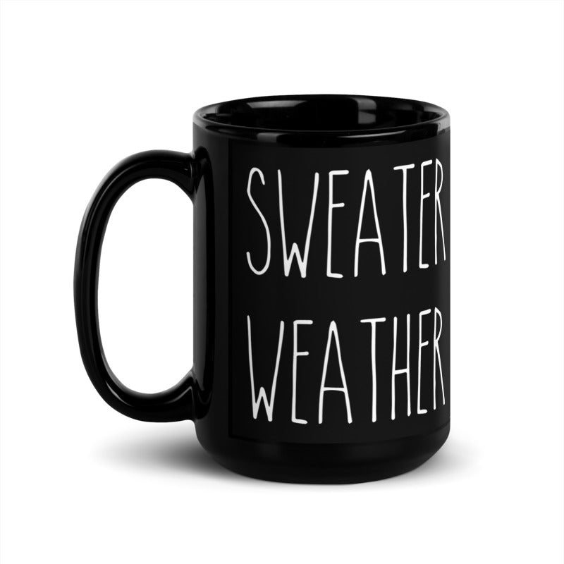 Sweather Weather Black Glossy Mug