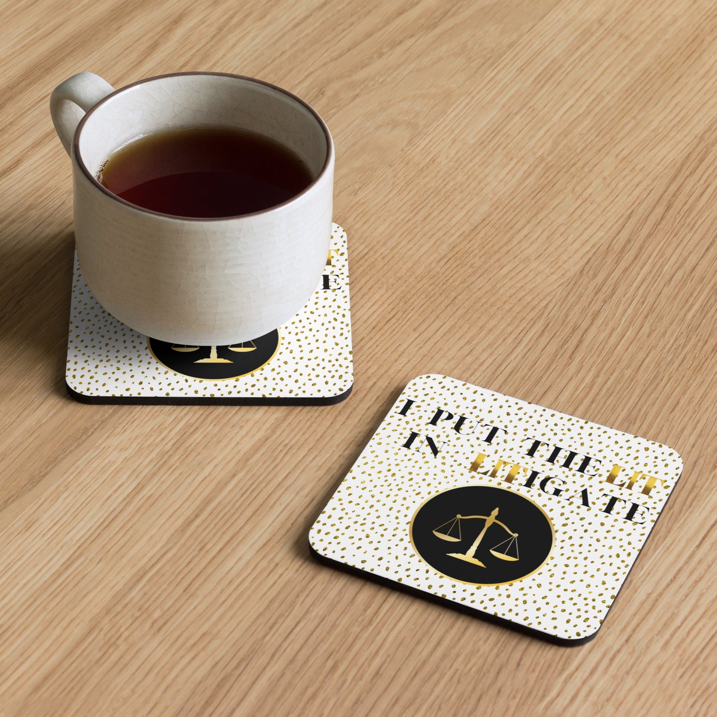 I Put The LIT In Litigate Cork-back coaster