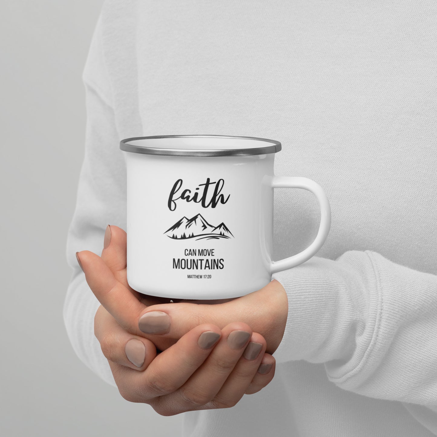 Faith Can Move Mountains Enamel Mug Matthew 17:20