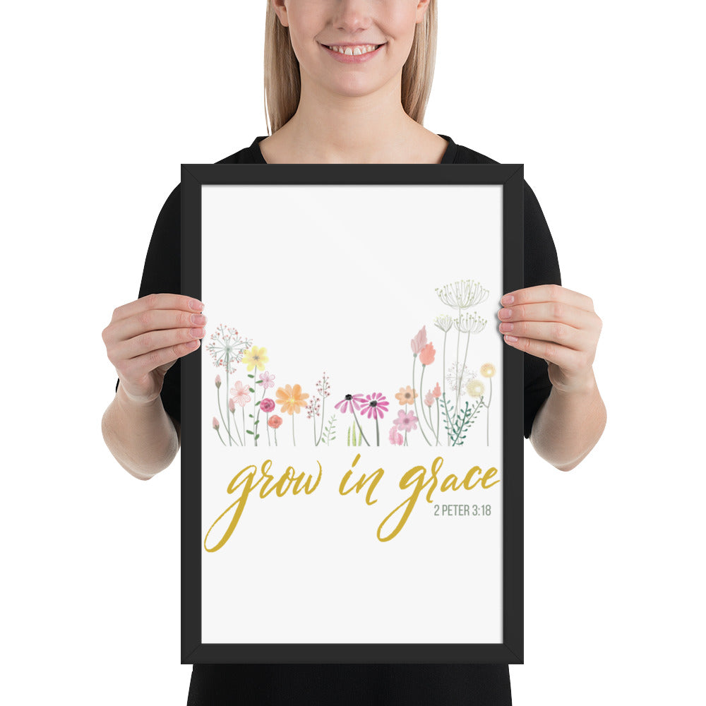 Grow In Grace Framed poster 2 Peter 3:18