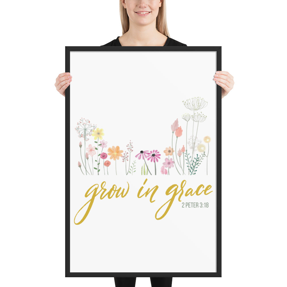 Grow In Grace Framed poster 2 Peter 3:18