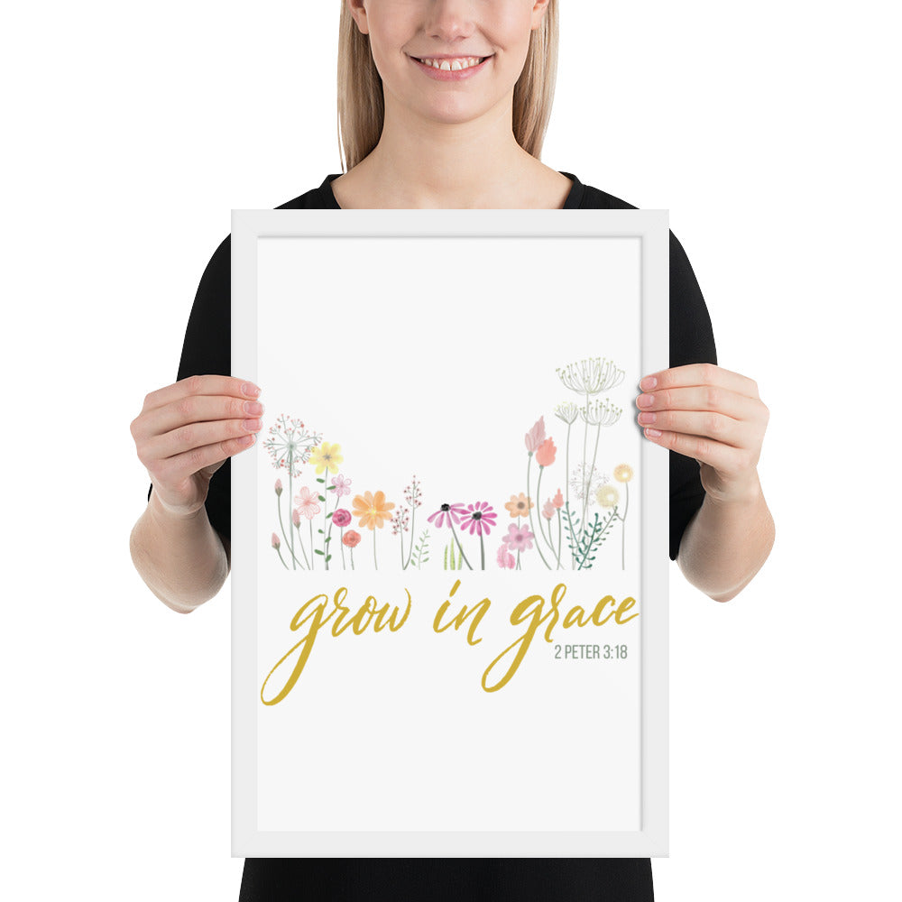 Grow In Grace Framed poster 2 Peter 3:18