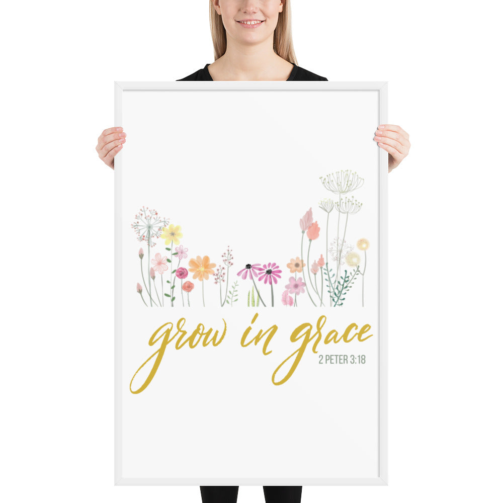 Grow In Grace Framed poster 2 Peter 3:18